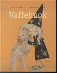 Cover for Tore Renberg · Vaffelmok (Gebundesens Buch) [1. Ausgabe] [Indbundet] (2013)