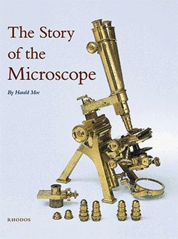 Cover for Harald Moe · The story of the Microscope (Inbunden Bok) [1:a utgåva] (2004)