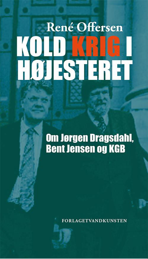 Store og mærkelige tegn på himlen: Kold krig i Højesteret - René Offersen - Books - Forlaget Vandkunsten - 9788776954772 - January 26, 2017