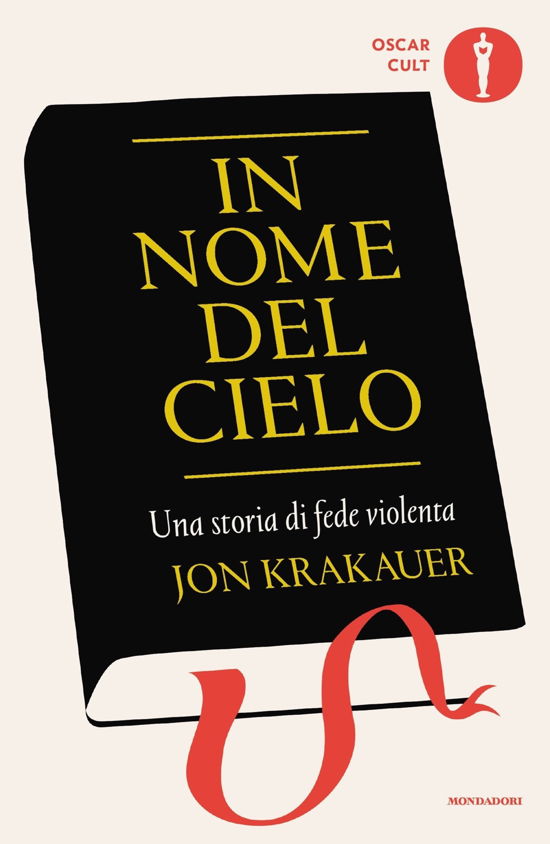 Cover for Jon Krakauer · In Nome Del Cielo. Una Storia Di Fede Violenta (Book)