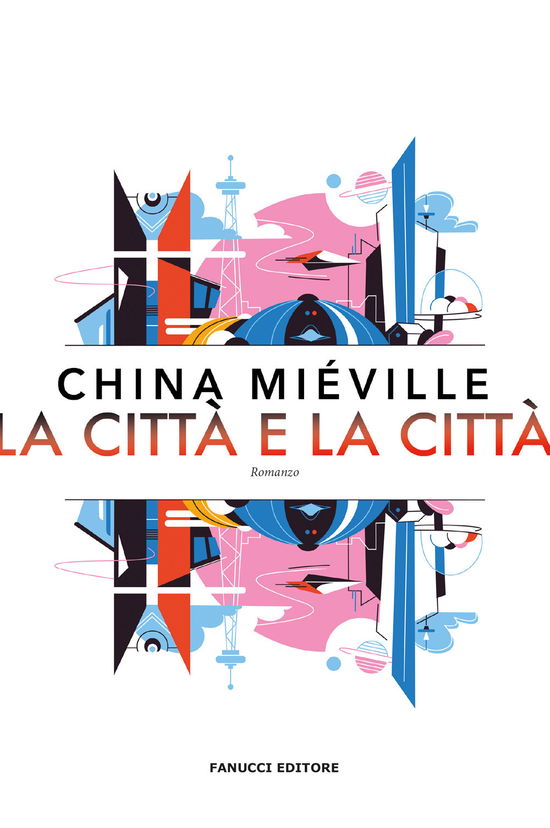 Cover for China Miéville · La Citta E La Citta (Book)