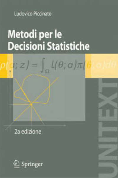 Cover for 9788847011069 · Metodi Per Le Decisioni Statistiche (Paperback Book) [Italian, 2a Ed. 2009 edition] (2009)