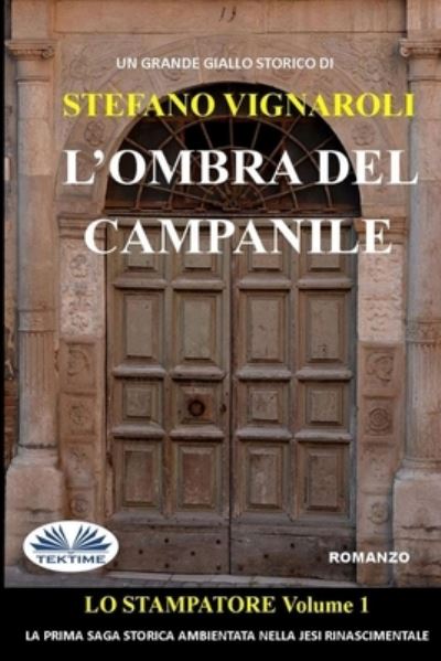 Cover for Stefano Vignaroli · L'ombra del campanile (Paperback Book) (2018)