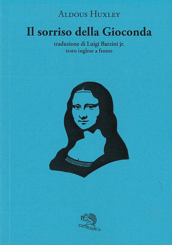 Cover for Aldous Huxley · Il Sorriso Della Gioconda. Testo Inglese A Fronte (Buch)