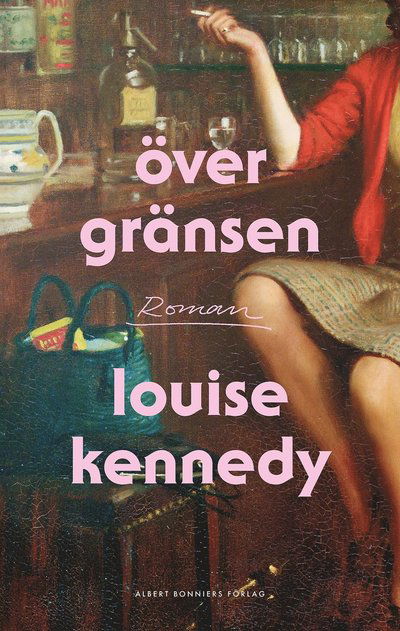 Cover for Louise Kennedy · Över gränsen (Bound Book) (2023)