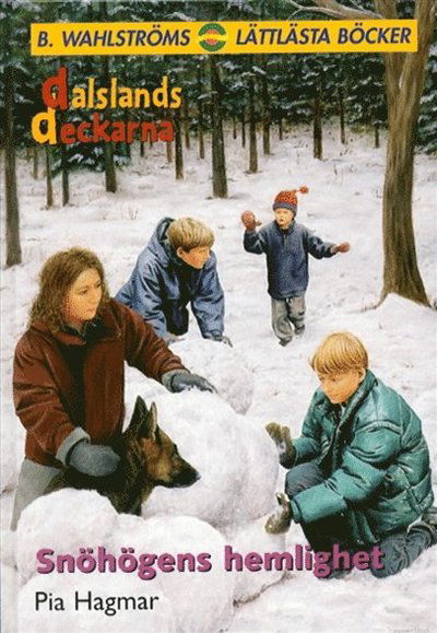 Cover for Pia Hagmar · Dalslandsdeckarna: Snöhögens hemlighet (Buch) (2016)