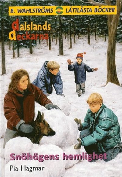 Cover for Pia Hagmar · Dalslandsdeckarna: Snöhögens hemlighet (Bog) (2016)