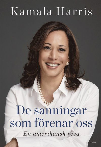 Cover for Kamala Harris · De sanningar som förenar oss (ePUB) (2021)