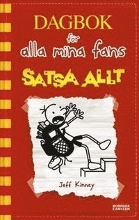 Cover for Jeff Kinney · Dagbok för alla mina fans: Satsa allt (Gebundesens Buch) (2016)