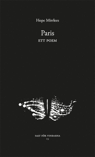 Cover for Hope Mirrlees · Salt för vindarna: Paris. Ett poem (Bok) (2017)