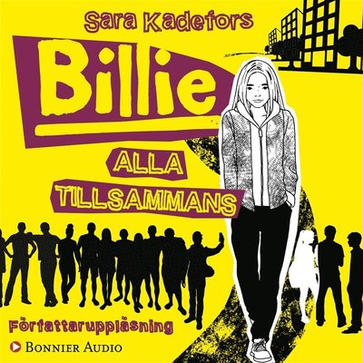 Cover for Sara Kadefors · Billie: Billie. Alla tillsammans (Audiobook (MP3)) (2018)