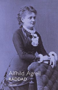Cover for Agrell Alfhild · Räddad (Sewn Spine Book) (2019)