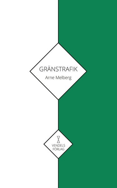Cover for Arne Melberg · Gränstrafik (Book) (2020)