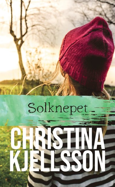 Cover for Christina Kjellsson · Solknepet (Paperback Book) (2020)