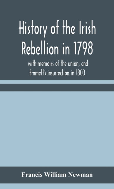 Cover for W H Maxwell · History of the Irish rebellion in 1798 (Gebundenes Buch) (2020)