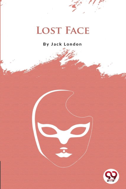 Cover for Jack London · Lost Face (Paperback Book) (2022)