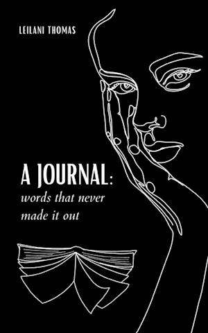 Cover for Leilani Thomas · A Journal: Words that never made it out (Book) (2023)