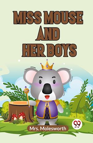Cover for Molesworth Mrs · Miss Mouse and Her Boys (Edition2023) (Paperback Book) (2023)