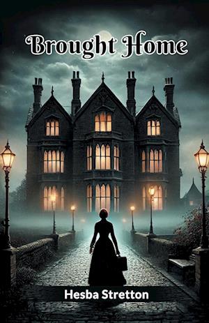 Cover for Hesba Stretton · Brought Home (Edition2024) (Paperback Book) (2024)