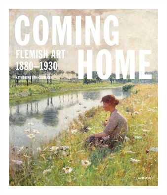 Cover for Katharina Van Cauteren · Coming Home: Flemish Art 1880-1930 (Innbunden bok) (2020)