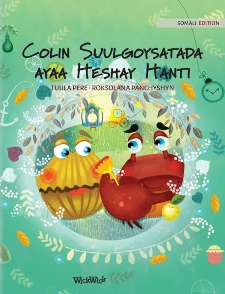 Cover for Tuula Pere · Colin Suulgoysatada ayaa Heshay Hanti (Hardcover bog) (2021)