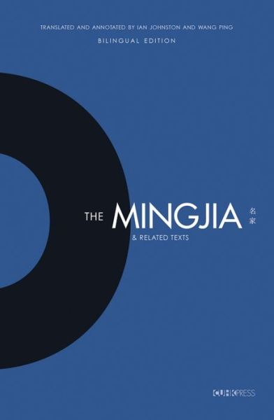 Cover for Ian Johnston · The Mingjia and Related Texts – Essentials in the Understanding of the Development of Pre–Qin Philosophy (Gebundenes Buch) (2021)