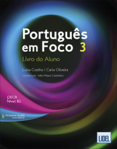 Cover for Luisa Coelho · Portugues em Foco: Livro do Aluno + downloadable audio files 3 (B2) (Paperback Book) (2018)