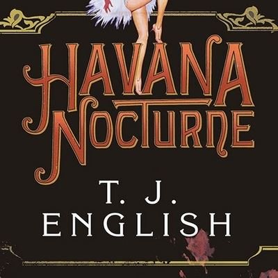 Cover for T J English · Havana Nocturne (CD) (2008)