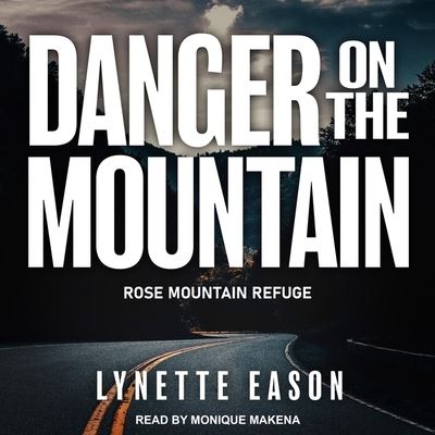 Danger on the Mountain - Lynette Eason - Music - TANTOR AUDIO - 9798200328772 - August 20, 2019