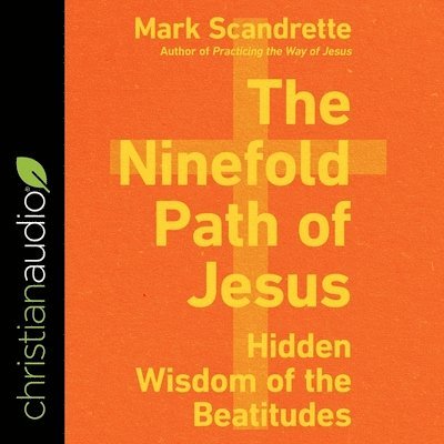 Cover for Mark Scandrette · The Ninefold Path of Jesus (CD) (2021)