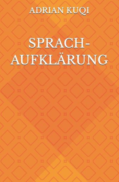 Cover for Adrian Kuqi · Sprachaufklarung (Taschenbuch) (2021)