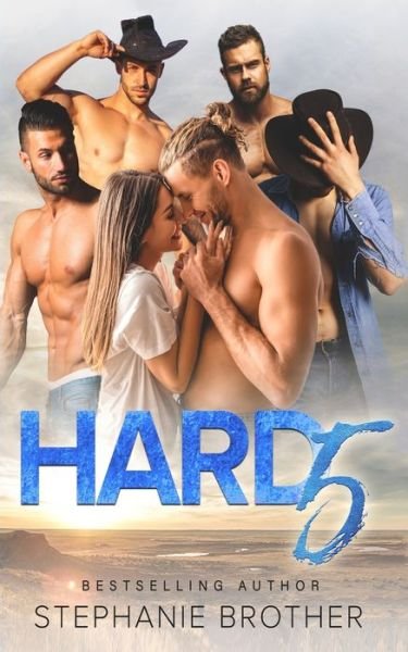 Hard 5 - Stephanie Brother - Livros - Independently Published - 9798528709772 - 29 de junho de 2021