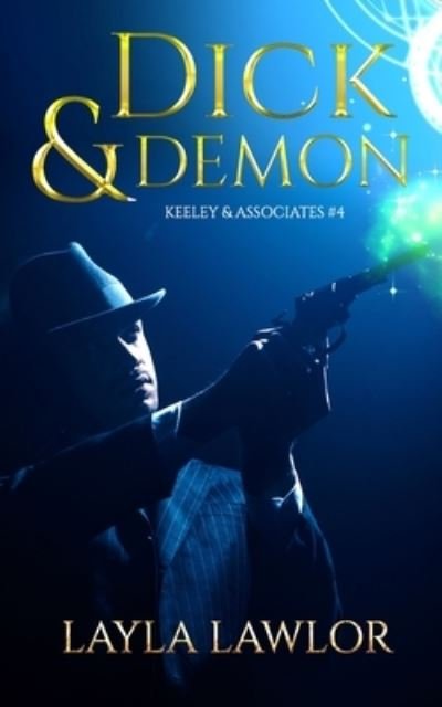 Cover for Layla Lawlor · Dick &amp; Demon - Keeley &amp; Associates (Paperback Book) (2021)