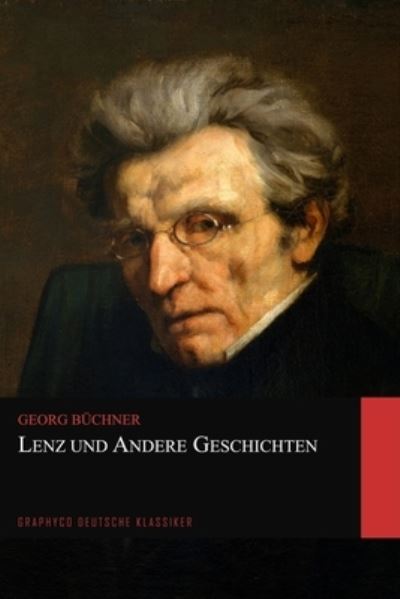 Cover for Georg Büchner · Lenz und Andere Geschichten (Graphyco Deutsche Klassiker) (Paperback Book) (2020)