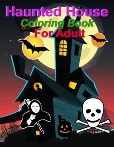 Cover for Hussain Ahmed · Haunted House coloring Book For Adult (Pocketbok) (2020)