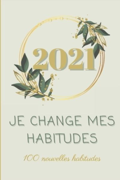 Cover for My Therapy Publishing · 2021 Je change mes habitudes (Paperback Book) (2021)