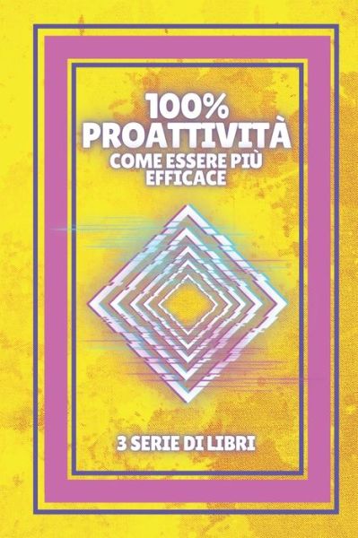 Cover for Mentes Libres · 100% Proattivita Come Essere Piu Efficace (Paperback Book) (2021)