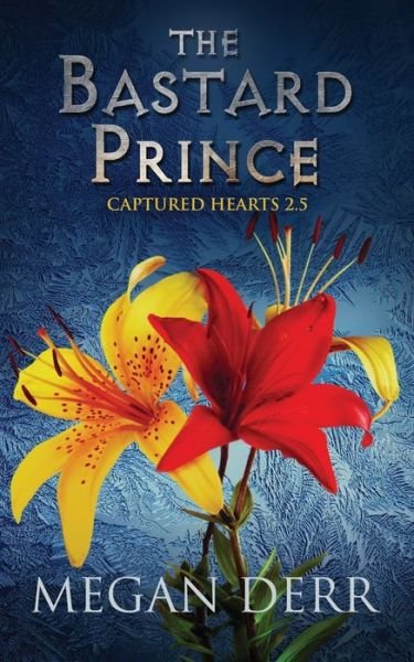 Cover for Megan Derr · The Bastard Prince (Paperback Book) (2020)