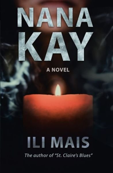 Cover for Ili Mais · Nana Kay (Paperback Book) (2020)