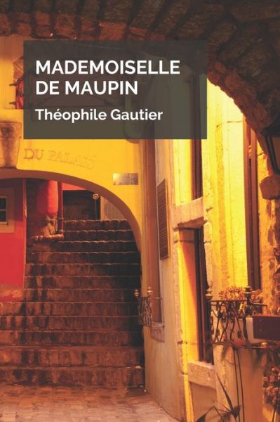 Cover for Theophile Gautier · Mademoiselle de Maupin (Paperback Book) (2020)