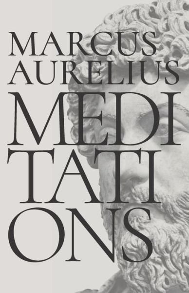 Meditations - Marcus Aurelius - Books - Independently Published - 9798664959772 - July 9, 2020
