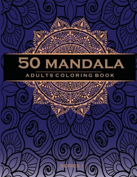 Cover for Thanasorn Tongmakkul · 50 Mandala adults coloring book (Paperback Book) (2020)