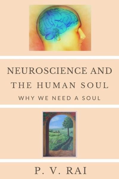 Cover for P V Rai · Neuroscience and Human Soul (Paperback Book) (2021)