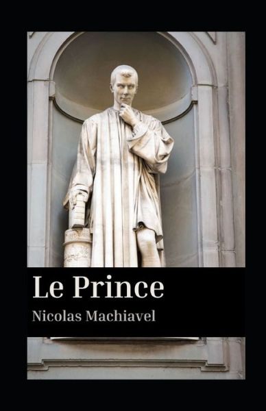 Cover for Nicolas Machiavel · Le Prince illustree (Paperback Book) (2021)