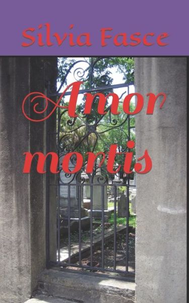 Cover for Silvia Fasce · Amor mortis (Paperback Book) (2021)