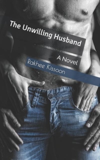 Cover for Rakhee Kissoon · The Unwilling Husband (Paperback Book) (2022)