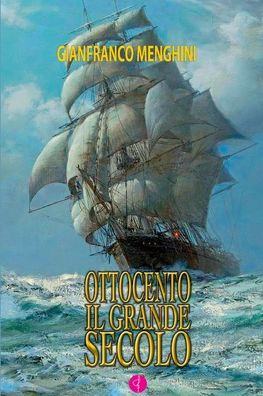 Cover for Gianfranco Menghini · Ottocento - Il Grande Secolo (Paperback Book) (2022)