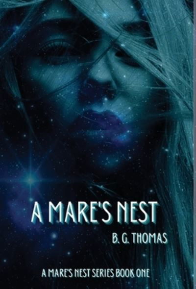 Cover for B G Thomas · A Mare's Nest (Hardcover Book) (2022)