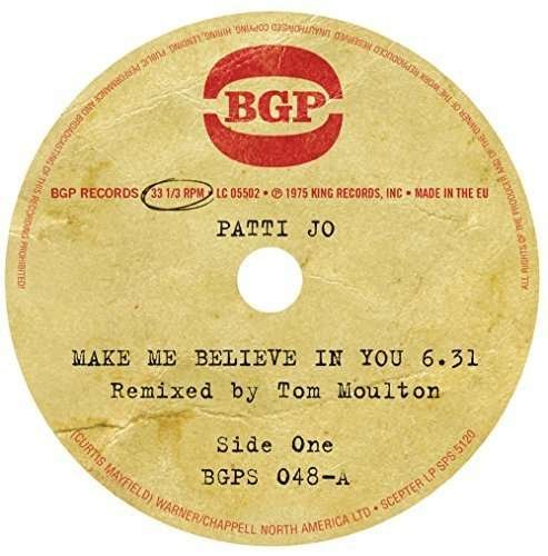Make Me Believe In You - Patti Jo - Musiikki - BGP - 0029667016773 - torstai 14. huhtikuuta 2016