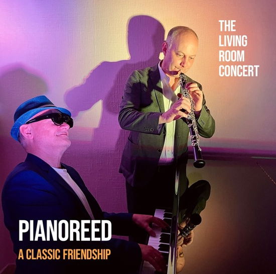 Cover for Pianoreed - A Classic Friendsh · The Living Room Concert (CD) (2023)
